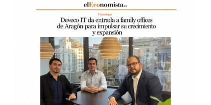 Deveco da entrada a family offices de Aragón